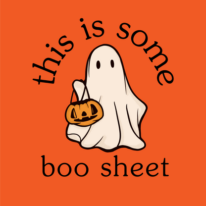 This Is some Boo sheet Graphic